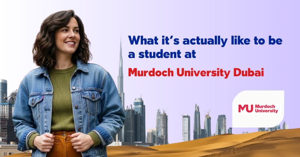 What it’s actually like to be a student at Murdoch University Dubai?